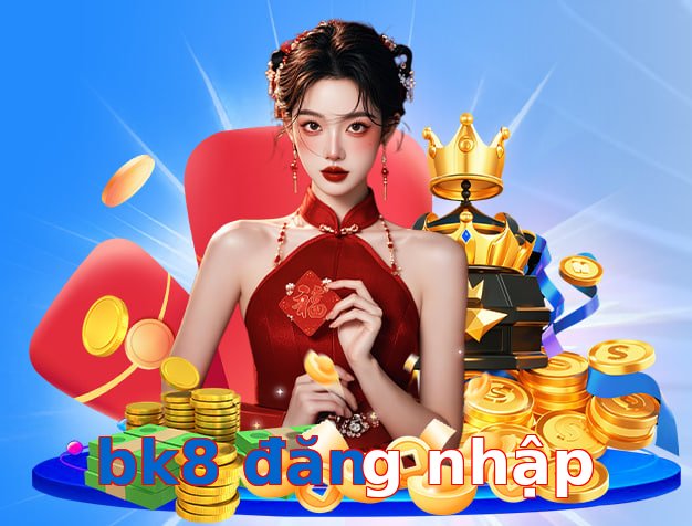 bk8 đăng nhập