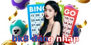bk8 đăng nhập