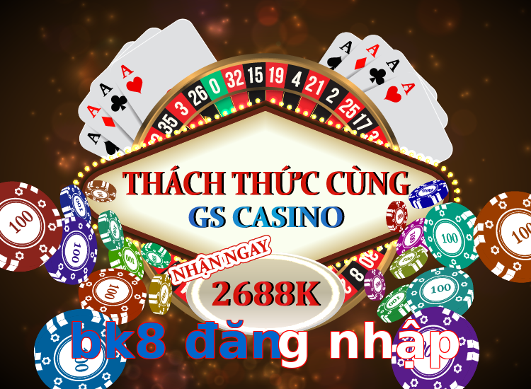 bk8 đăng nhập